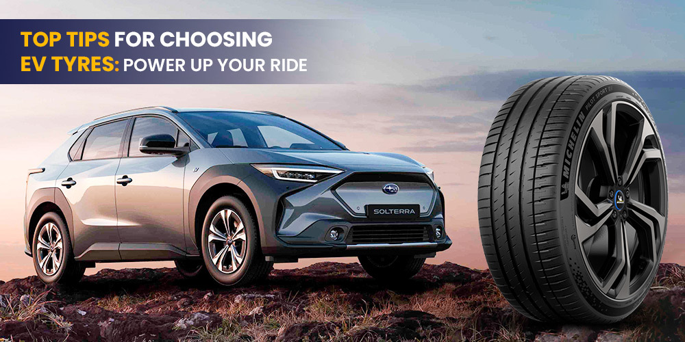 Top Tips for Choosing EV Tyres Power Up Your Ride